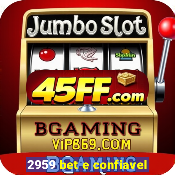 2959 bet e confiavel